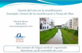 Gestió del risc en la reutilització. Exemple: Gestió Tossa Maraiguescb.com/web/publicacions/16_1.pdf · Risc sanitari de l’aigua residual regenerada. Barcelona, 29 de novembre
