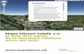 Mapa Literari Català 2.0 El web dels espais arreu del món · poema Ho sap tothom i és profecia, de J.V. Foix, per citar només algunes de les obres referents de la literatura catalana