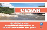 CESAR - co.undp.org · Cesar: análisis de la conflictividades y construcción de paz Presentación Introducción ... segunda, de carácter más empírico y operativo, delimitó el