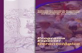 Programa Especial Gerontológicoenvejecimiento.sociales.unam.mx/archivos/libro_progr.pdf · MARCOS MATA QUEVEDO Representante de la Misión Chichimecas PABLO MARIO MORETTO PIOVENSAN