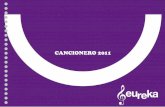 CANCIONERO 2011 - educativoeureka.com.areducativoeureka.com.ar/wp-content/uploads/2015/07/Cancionero.pdf · Canciones para aprender los días de la semana y el conteo de números