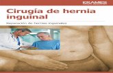 Cirugía de hernia inguinal (PDF) - veteranshealthlibrary.org · Cómo se tratan las hernias Una hernia no se cura por sí sola. Se necesita cirugía para reparar el defecto en la