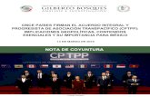 ONCE PAÍSES FIRMAN EL ACUERDO INTEGRAL Y …centrogilbertobosques.senado.gob.mx/docs/NC_Firma-CPTPP_130318.pdf · Partnership (CPTPP): geopolitical considerations, contents and its