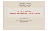 PSICOLOGÍA SOCIAL Comunicación … PSICOLOGÍA SOCIAL Comunicación Interpersonal e Interacción Social Lecturas complementarias: Burgoon, M.; Hunsaker, F. y Dawson, E (1994). Human