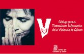 CÓDIGO - comisiondequejas.com€¦ · Presentar los casos de violencia de género, no como situaciones aisladas, sino como un problema generalizado que afecta a muchas mujeres. No