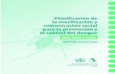 Planiﬁcación de la movilización y comunicación social para ...³n-de-la-movilización-y... · i Planificación de la movilización y comunicación social para la prevención