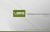 INFORME DE ACTIVIDADES - orfis.gob.mx · Análisis de la atención de las observaciones y recomendaciones con ... Profesionales de Auditoría 2014, para la revisión de la Cuenta