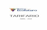 TARIFARIO - bancoecofuturo.com.bo · tarifario abreviado de tasas pasivas vigente para el mes de abril 2019 desde 0.1 100 5.000 7.000 70.000.01 100.000 140.000 150.001 350.000 500.001