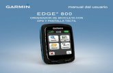 EDGE 800 - static.garmincdn.com · NOTA: el dispositivo no se cargará si la temperatura ambiente se encuentra fuera del ... Pulsa este botón para iniciar y detener el temporizador.