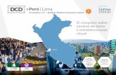 Global Content >Perú | Limago.datacenterdynamics.com/rs/665-KXY-697/images/DCD...Global Content 75% Usuarios ﬁ nales +de 500 Participantes Regístrese aquí: dcd.events/conferences/peru2018#tickets
