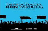 Informe para la reforma de los partidos políticos en Chile · en julio del año 2010, el Centro de estudios Públicos (CeP) y la Corporación de estudios para latinoamérica (CIePlan)
