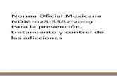 Norma Oficial Mexicana NOM-028-SSA2-2009 Para la ...conadic.salud.gob.mx/pdfs/publicaciones/nom028.pdf · 4 MODIFICACION a la Norma Oficial Mexicana NOM-028-SSA2-1999, Para la prevención,
