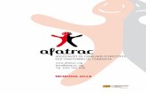 MEMÒRIA 2018 - afatrac.orgafatrac.org/wp-content/uploads/2019/02/MEMORIA-2018_D.pdf · •• Comunicació fluida amb la premsa i altres canals de comunicació per a donar a conèi-