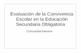 Evaluación de la Convivencia Escolar en la Educación ... · Gráfico 1: La calidad de la convivencia evaluada a través del alumnado 1. Satisfacción general con el centro y las