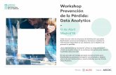 Workshop Prevención de la Pérdida: Data Analytics · Data Analytics aplicado al Riesgo Operacional y a la Prevención de la Pérdida Las empresas de retail pueden aumentar bene˜