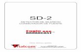 SD-2 - trialcom.com.artrialcom.com.ar/manuales/BORRADOR SD-2.pdf · Cuenta con 6 entradas destinadas al manejo remoto del SD-2, permite operar las funciones del frente del equipo