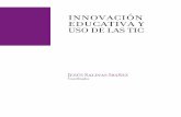innovación educativa y uso de las tic - dspace.unia.esdspace.unia.es/bitstream/handle/10334/130/004tic_cabero.pdf · la mejora de su calidad y de la facilitar la adquisición de