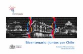 Bicentenario: juntos por Chile - cerroconcepcion.org · •Se crearáuna réplica de la corbeta Esmeralda en la bahía de Iquique, la que se ubicaráen el parque Lynch de esa ciudad,