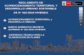 REGLAMENTO DE ACONDICIONAMIENTO ... - ww3.vivienda.gob.peww3.vivienda.gob.pe/pnc/docs/seminario07/gestionUrbana.pdf · supremo n° 022-2016-vivienda acondicionamiento territorial