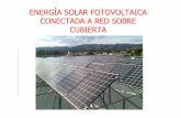ENERGÍA SOLAR FOTOVOLTAICA CONECTADA A RED SOBRE …deutsch.grupodac.info/files/energia-fotovoltaica-conectada-a-red.ppt.pdf¿Qué es la energía solar fotovoltaica? • La energía