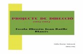 PROJECTE DE DIRECCIÓ - blocs.xtec.cat³-MJB-2013-2017.pdf · Projecte de Direcció 2013-2017 Escola Mossèn Joan Batlle Lidia Pastor Sabench Per tant l´alumnat que assisteix al