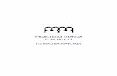 PROJECTES DE LLENGUA - iesmadinamayurqa.eduwebs.caib.esiesmadinamayurqa.eduwebs.caib.es/images/.../Projectes_De_Llengua_1617.pdf · Justificació del projecte Sovint, en plantejar