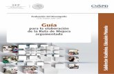 Guía para la elaboración de la Ruta de Mejora argumentada ...servicioprofesionaldocente.sep.gob.mx/portal-docente-2014-2018/content/... · la conforman; mostrar los elementos que