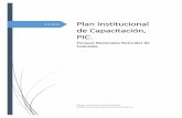 Plan Institucional de Capacitación, PIC. · 6.1.1 Proyectos de Aprendizajes para las Necesidades de Capacitación Identificadas 72 6.1.2 Otra Estrategias de Capacitación 74 6.2