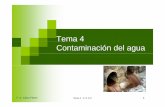 Teeama 4 Contaminación del agua - ugr.esfgarciac/pdf_color/tema4 [Modo de compatibilidad].pdf · Clasificación de los contaminantes ... cólera o la malaria tienen su origen en