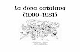 La dona catalana (1900-1931) - edubcn.cat · L’eix fonamental del sistema polític va ser la Constitució del 1876 i el caciquisme, amb trucatge electoral i pel consentiment dels