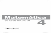 Matemática en todas partes 4 - tintafresca.com.ar · expresiones fraccionarias y decimales de uso frecuente para una misma cantidad; - comparar fracciones y expresiones con una o