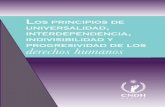 Los principios de universaLidad interdependencia ... · Pacto Internacional de Derechos Civiles y Políticos y del Pacto Internacional de Derechos Económicos, So-ciales y Culturales