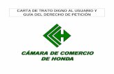 CARTA DE TRATO DIGNO AL USUARIO Y GUÍA DEL DERECHO DE … · Administrativo se expide la carta de trato digno al ciudadano de la Cámara de Comercio de Honda, con el propósito de