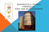 BENVINGUTS A L’ESCOLA - escolamontserrat.net³-Power-Point-EI-EP-ESO.pdf · Llengua catalana Llengua castellana English (CI 1,5 h / CM i CS 2,5 h set.) Auxiliar de conversa Coneixement
