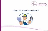 CURSO “ELECTRICIDAD BÁSICA” - drcom.udp.cldrcom.udp.cl/rrhh/cursos_2015/Electricidad_Basica_2015.pdf · COMPETENCIAS PROFESIONALES DEL CURSO: • El Objetivo General del curso
