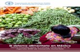 El sistema alimentario en México - fao.org · El sistema alimentario en México Oportunidades para el campo mexicano en la Agenda 2030 de Desarrollo Sostenible Organización de las