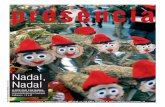 Nadal, - VilaWeb · Tions a la fira de Santa Llúcia de Barcelona. / ORIOL DURAN Nadal, Nadal LLOCS QUE FAN NADAL. Hem visitat deu indrets on és impossible defugir l’ambient