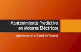 Mantenimiento Predictivo en Motores Eléctricoscongreso.micanaldepanama.com/wp-content/uploads/2019/04/CARLOS-LANDAU… · Objetivo Compartir •La experiencia en el mantenimiento