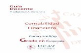 Contabilidad Financiera - Universidad Católica de Ávila · Guía docente de Contabilidad Financiera 7 4.5 – Ciclo contable de la empresa. 4.6 – Cuenta de Pérdidas y Ganancias