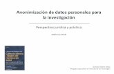 Anonimización de datos para la investigación biomédica · Anonimización de datos personales para la investigación Perspectiva jurídica y práctica Mallorca 2018 Gonzalo Álvarez