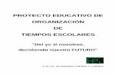 PROYECTO EDUCATIVO DE ORGANIZACIÓN DE TIEMPOS …cpellzar.educa.aragon.es/Images/Proyecto Tiempos Escolares EL 2017 III.pdf · PROYECTO EDUCATIVO DE ORGANIZACIÓN DE TIEMPOS ESCOLARES
