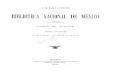 DE LA BIBLIOTECA NACIONAL MEXICO - …media.cervantesvirtual.com/s3/BVMC_OBRAS/426/69b/54d/ffd/40e/bb4/6db/...catÁlogos de la biblioteca nacional de mexico hÁj0 t.a dtttficclox dr