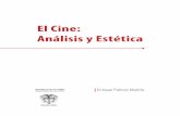 El Cine: Análisis y Estética - mincultura.gov.co · El Cine: Análisis y Estética republica de colombia ministerio de cultura | Enrique Pulecio Mariño El Cine: Análisis y Estética.
