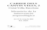 Ciutat Vella, Barcelona - cartaarqueologica.bcn.catcartaarqueologica.bcn.cat/Docs/365/2010_05_13_11_26_24_Memòria 106-05.pdf · 3 Memòria de la intervenció arqueològica al C