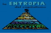 la Entropia del capitalismo - archivo.argentina.indymedia.org · del Grupo de Acción por el Biobío, que desarrolló la campaña de defensa del río Biobío y de las comunidades