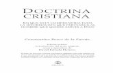 DOCTRINA CRISTIANA - clie.es · David Estrada Herrero El texto de Doctrina cristiana que hemos utilizado para esta edición crí- tica es del ejemplar que se guarda en la Biblioteca