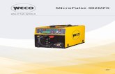 MicroPulse 302MFK - weco.it · MicroMAG 302 MFK es un soldador inverter trifásico, sinérgico, compacto y robusto para realizar soldaduras MIG- MAG, MMA y TIG Lift Arc. Las modalidades