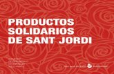 PRODUCTOS SOLIDARIOS DE SANT JORDI - tiendasolidariasjd.org · de la leyenda de Sant Jordi. El corazón del producto Sólo disponible en catalán. SEMILLAS SOLIDARIAS El cordel producteEl