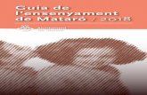 Guia de l’ensenyament de Mataró 2018 - mataro.cat · joves, el suport a l’educació fora del temps escolar o l’increment dels ajuts per millorar l’equitat educativa a la
