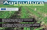 Agricultura · EDITORIAL Agricultura de Conservación Nos encontramos en los albores de un periodo de elecciones, en los que, en apenas un mes, elegiremos a un nuevo Gobierno, a un